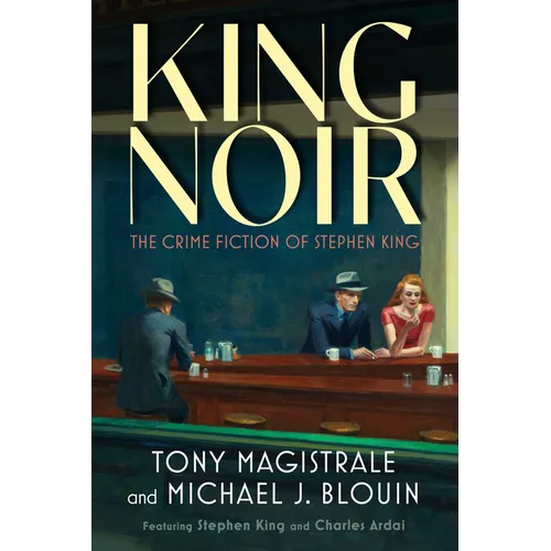 King Noir: The Crime Fiction of Stephen King