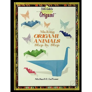 Making Origami Animals Step by Step - Paperback