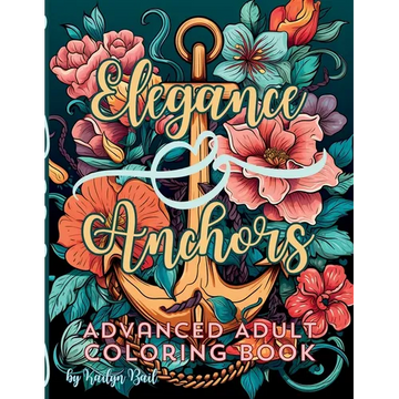 Elegance and Anchors Advanced Adult Coloring Book - Paperback