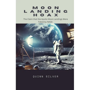Moon Landing Hoax: The Claim that the Apollo Moon Landings Were Faked by NASA - Paperback