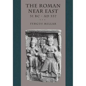 The Roman Near East: 31 BC-AD 337 - Paperback