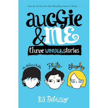 Auggie & Me: Three Wonder Stories - Hardcover