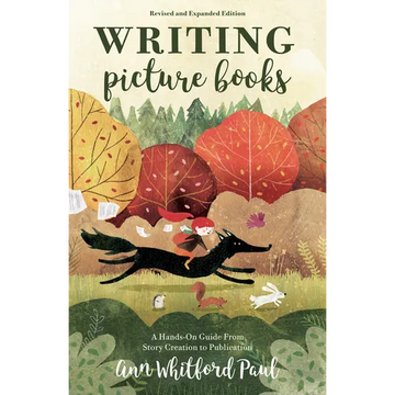 Writing Picture Books Revised and Expanded Edition: A Hands-On Guide from Story Creation to Publication - Paperback