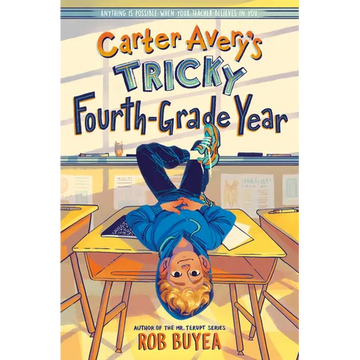 Carter Avery's Tricky Fourth-Grade Year - Paperback