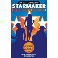Starmaker: HOW TO MAKE IT IN THE MUSIC BUSINESS: HOW TO MAKE IT IN THE MUSIC BUSINESS 2nd Edition - Hardcover