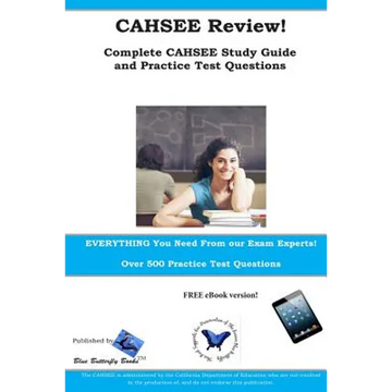 CAHSEE Review! Complete CAHSEE Study Guide and Practice Test Questions - Paperback
