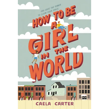 How to Be a Girl in the World - Paperback