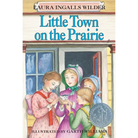 Little Town on the Prairie: A Newbery Honor Award Winner - Paperback