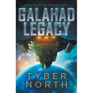Galahad Legacy: Galahad Series Book Six - Paperback