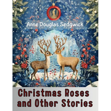 Christmas Roses and Other Stories - Paperback