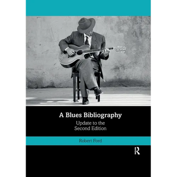 A Blues Bibliography: Second Edition: Volume 2 - Paperback