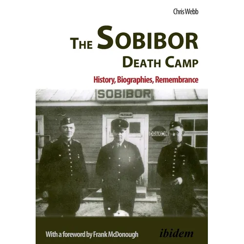 The Sobibor Death Camp