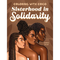 Coloring with Coco: Sisterhood in Solidarity - Paperback