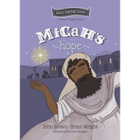 Micah's Hope: The Minor Prophets, Book 11 - Hardcover