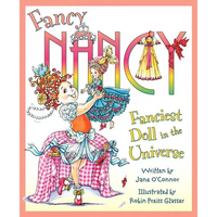Fancy Nancy: Fanciest Doll in the Universe - Hardcover