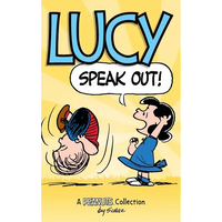 Lucy: Speak Out!: A PEANUTS Collection - Hardcover