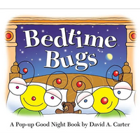 Bedtime Bugs: A Pop-Up Good Night Book by David A. Carter - Hardcover