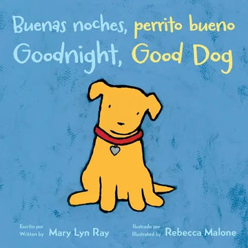 Goodnight, Good Dog/Buenas Noches, Perrito Bueno: Bilingual English-Spanish - Board Book
