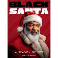 Black Santa: A Season of Joy - Hardcover