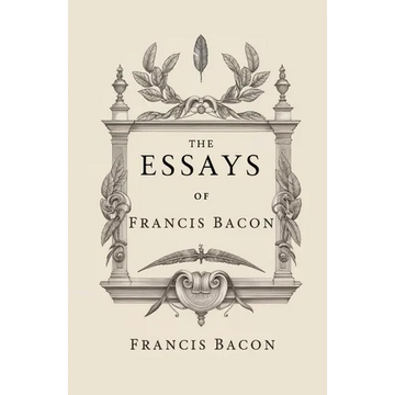 The Essays of Francis Bacon - Paperback