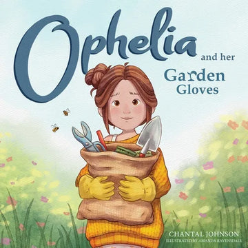 Ophelia and Her Garden Gloves - Paperback