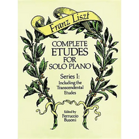 Complete Etudes for Solo Piano, Series I: Including the Transcendental Etudes - Paperback