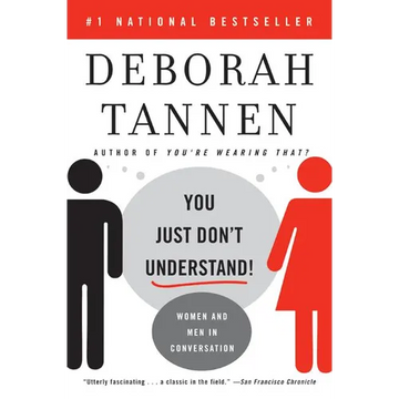 You Just Don't Understand: Women and Men in Conversation - Paperback