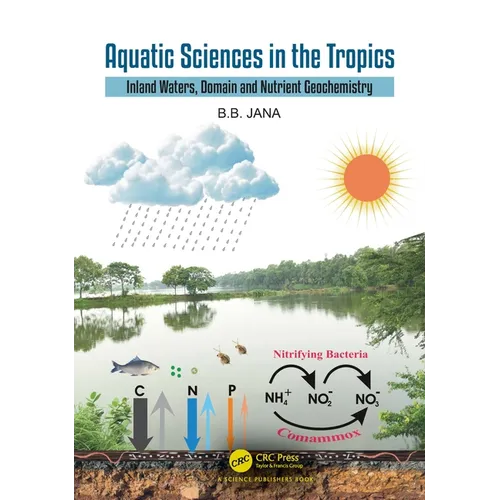 Aquatic Sciences in the Tropics: Inland Waters, Domain and Nutrient Geochemistry