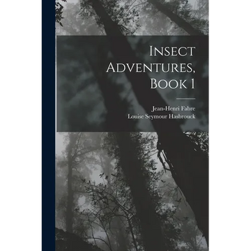 Insect Adventures, Book 1 - Paperback