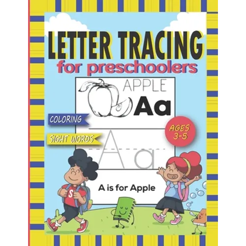 Letter Tracing for Preschoolers, Coloring and Sight Words: A Funy Workbook To Practice Writing And Coloring For Kids Ages 3 to 5