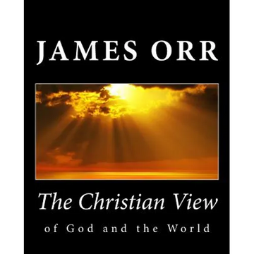 The Christian View of God and the World - Paperback