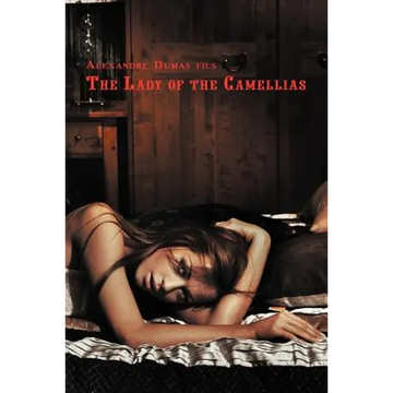 French Classics in French and English: The Lady of the Camellias by Alexandre Dumas Fils (Dual-Language Book) - Paperback