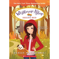 Seeing Red (Whatever After #12) - Paperback