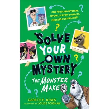 Solve Your Own Mystery: The Monster Maker - Paperback