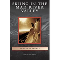 Skiing in the Mad River Valley