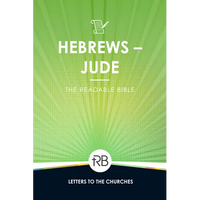 The Readable Bible: Hebrews - Jude - Paperback