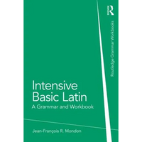 Intensive Basic Latin: A Grammar and Workbook - Paperback