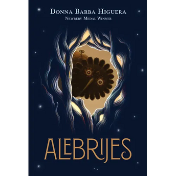Alebrijes: The Last Cuentista Book 2 - Hardcover