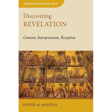 Discovering Revelation: Content, Interpretation, Reception - Paperback