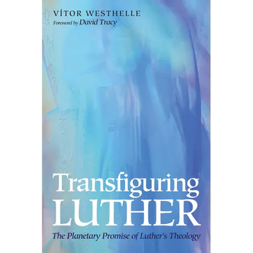 Transfiguring Luther - Paperback