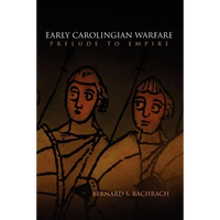 Early Carolingian Warfare: Prelude to Empire - Paperback