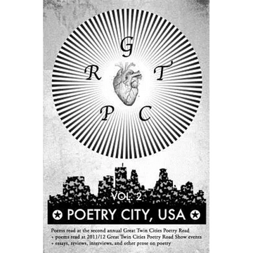 Poetry City, USA, Vol. 2: Poems read at the second annual Great Twin Cities Poetry Read + essays, reivews, interviews, and other prose on poetry - Paperback