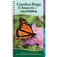 Garden Bugs & Insects of California: Identify Pollinators, Pests, and Other Garden Visitors - Spiral