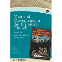 Men and Movements in the Primitive Church: Studies in Early Non-Pauline Christianity - Paperback