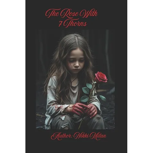 The Rose With 7 Thorns