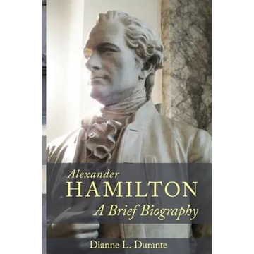 Alexander Hamilton: A Brief Biography - Paperback