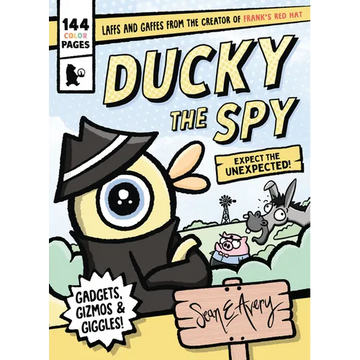 Ducky the Spy: Expect the Unexpected - Paperback