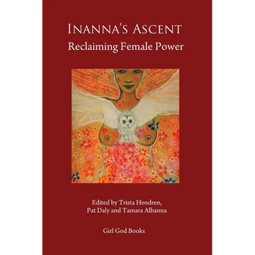 Inanna's Ascent: Reclaiming Female Power - Paperback