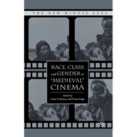 Race, Class, and Gender in Medieval Cinema - Paperback