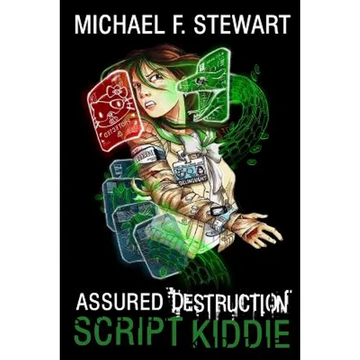 Script Kiddie: Assured Destruction #2 - Paperback